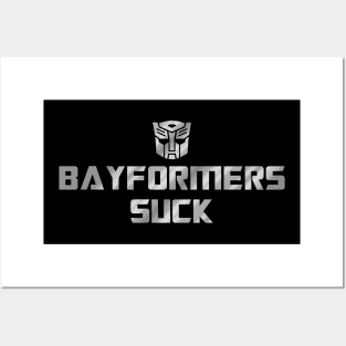 Bayformers Suck - Autobots Posters and Art